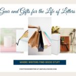 Gifts and Gear For the Life of Letters