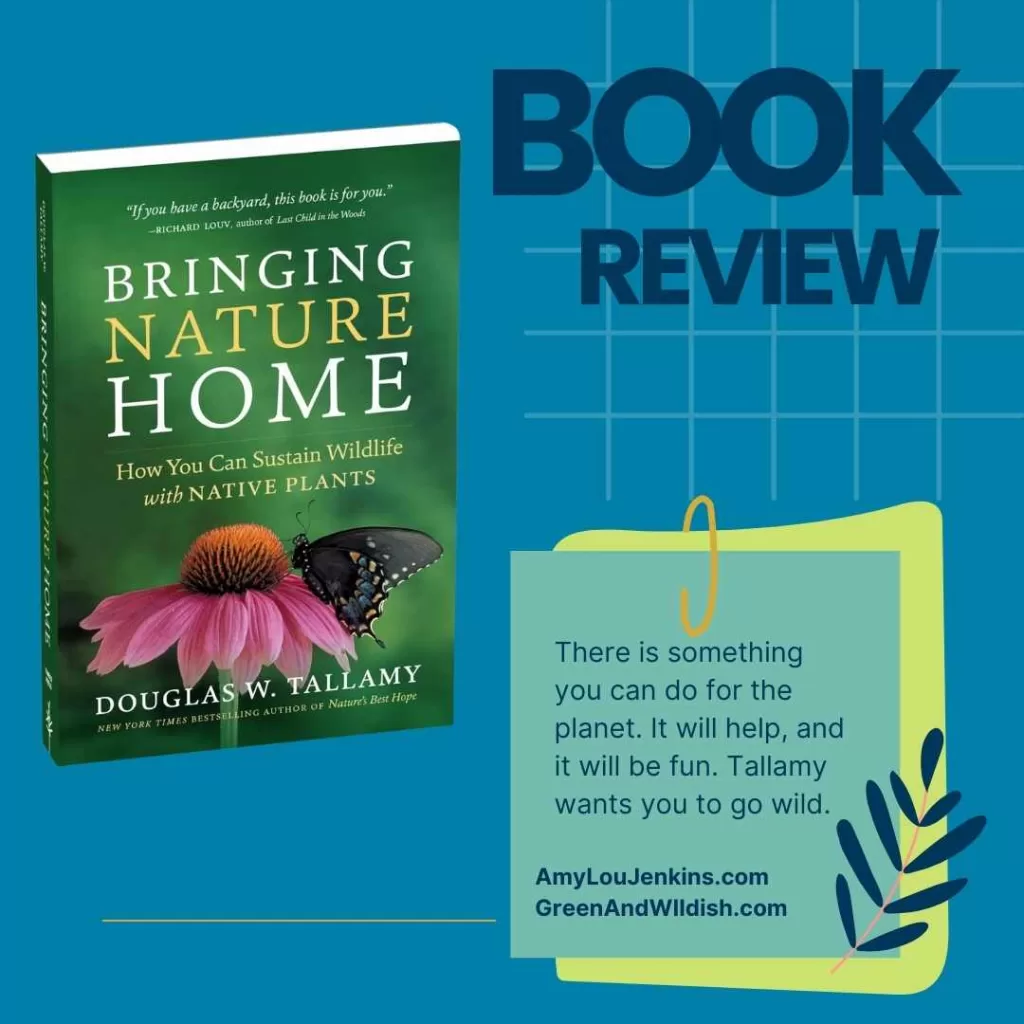 Plant Native: Bringing Nature Home Book Review