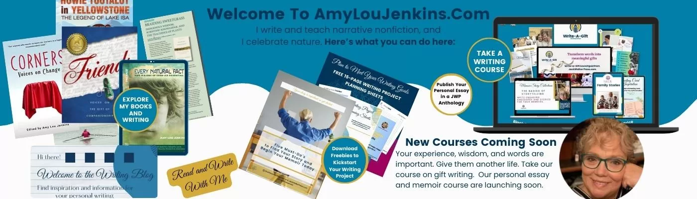 Memoir and writing courses, Books, Articles , personal essay at AmyLouJenkins.com