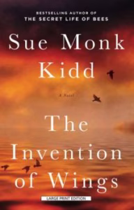 Sue Monk Kidd's The Invention of Wings