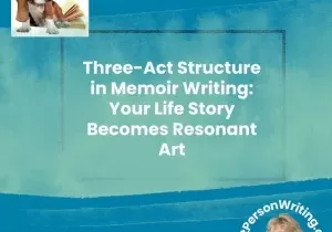 3 act structure in Memoir writing