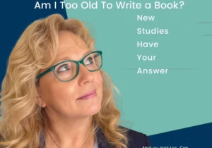 Woman asks Am I too old to write a book?